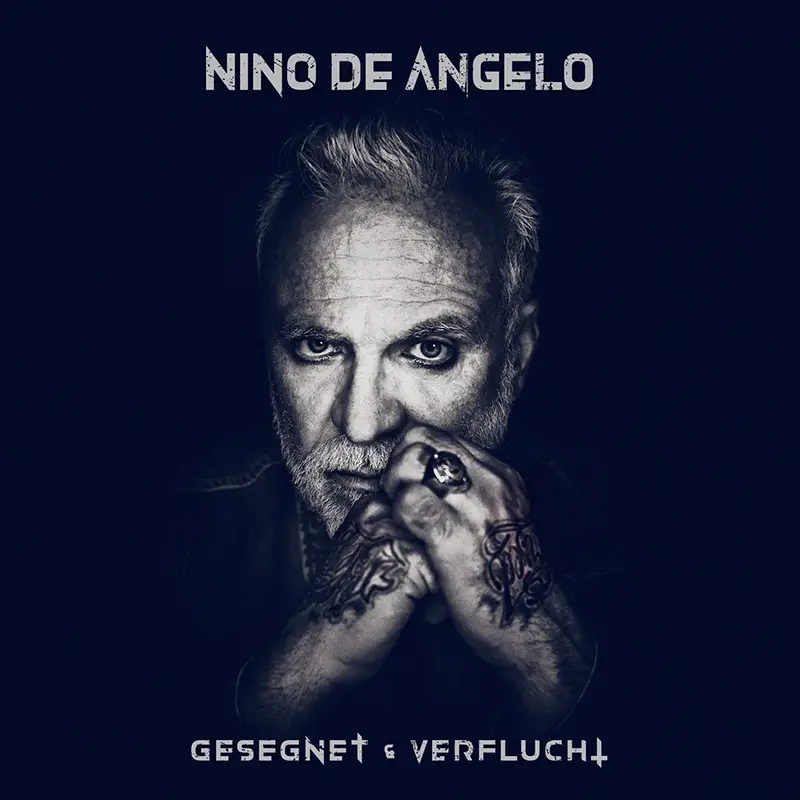 Nino de Angelo – Gesegnet und Verflucht